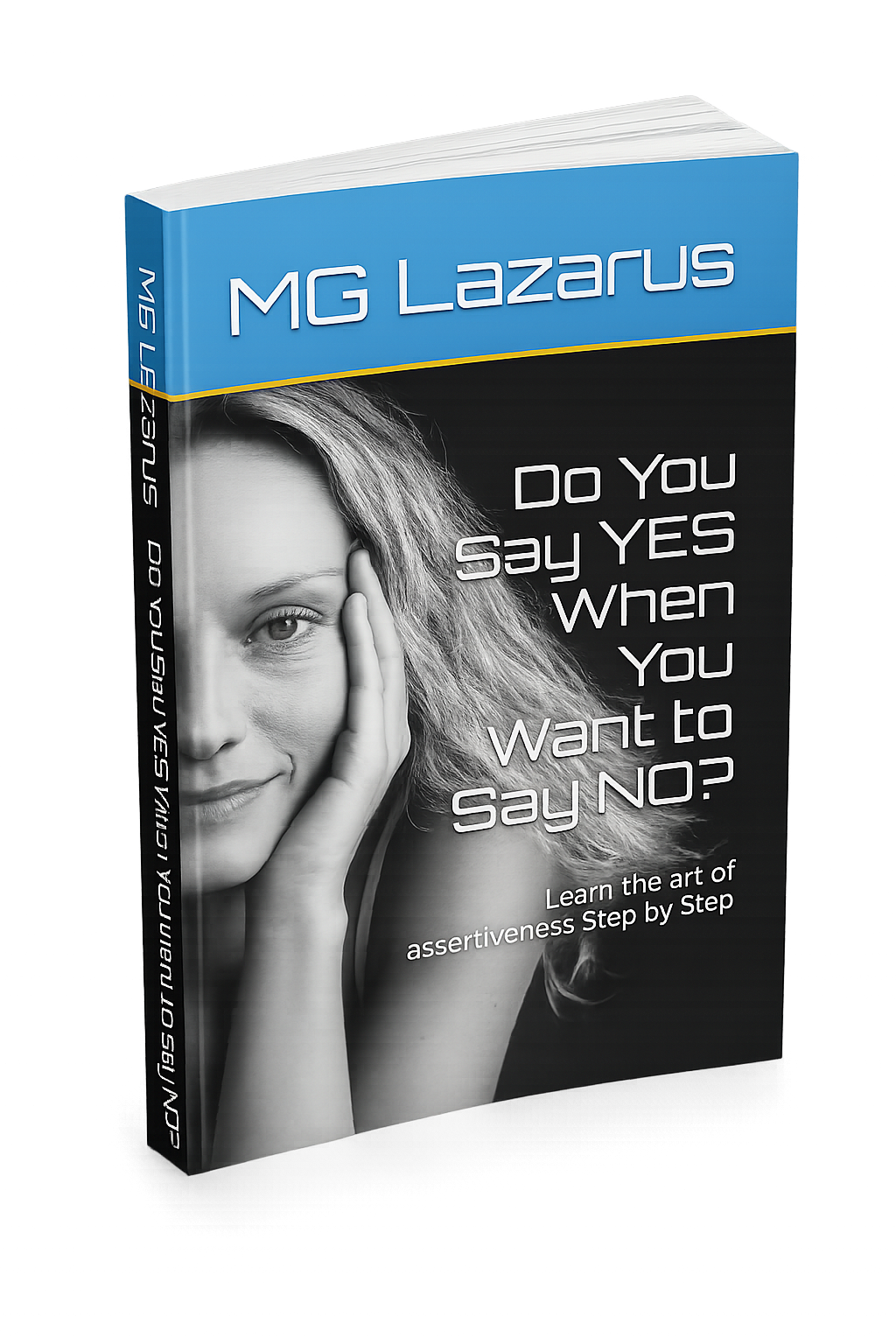 Do You Say YES When You Want to Say NO?